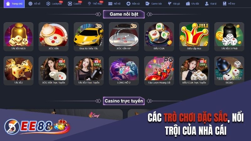 Các trò chơi đặc sắc, nổi trội của nhà cái